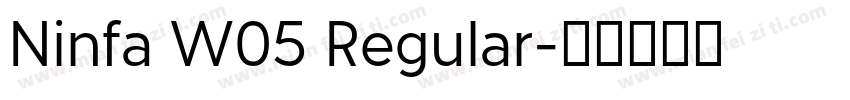 Ninfa W05 Regular字体转换
